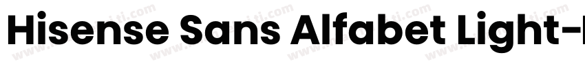 Hisense Sans Alfabet Light字体转换
